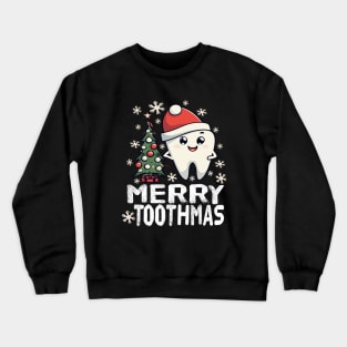 Merry Toothmas - Dental Xmas Holiday Christmas Dentist Crewneck Sweatshirt